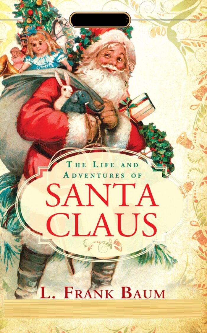 The Life and Adventures of Santa Claus