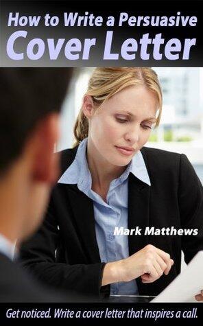 How to Write a Persuasive Cover Letter