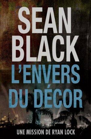 L'envers du décor (Une aventure de Ryan Lock)
