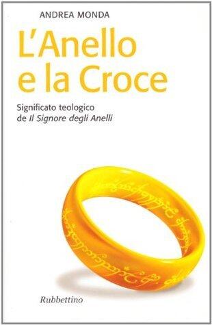 L'anello e la croce: Significato teologico de Il signore degli anelli