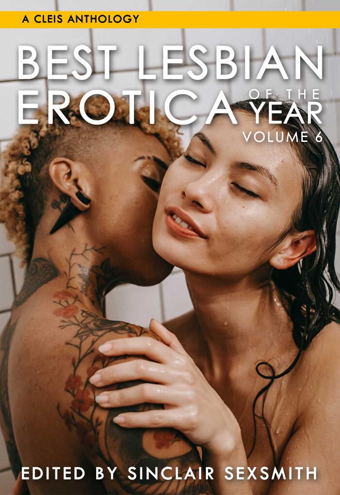 Best Lesbian Erotica of the Year, Volume 6 (6)