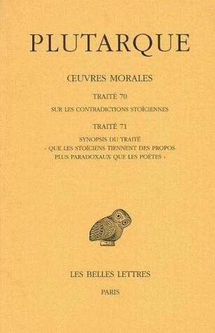 Oeuvres Morales, Tome XV-1 ; Traités 70 et 71