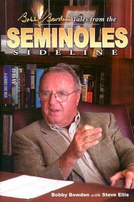 Bobby Bowden's Tales From The Seminole Sideline