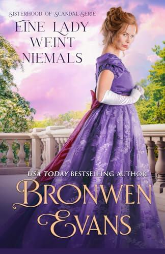 Eine Lady weint nicht: Regency-Romanze der zweiten Chance