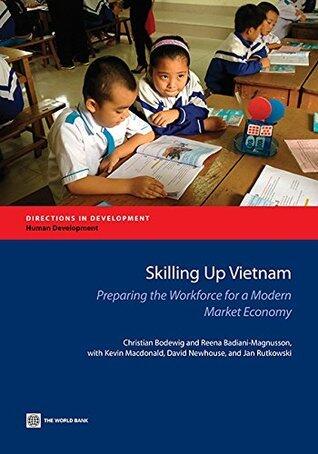 Skilling up Vietnam: Preparing the Workforce for a Modern Market Economy