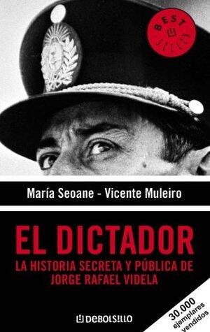 El dictador: La historia secreta y pública de Jorge Rafael Videla