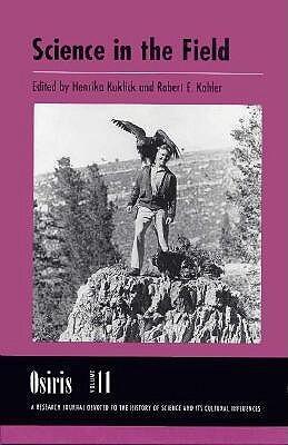 Osiris, Volume 11: Science in the Field