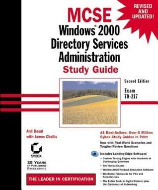 MCSE: Windows 2000 Directory Services Administration Study Guide: Exam 70-217