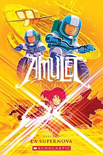 Amulet: N° 8 (La Supernova)