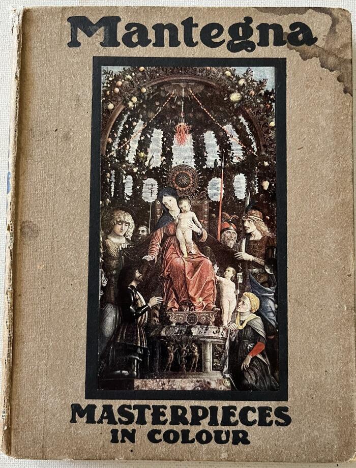 Andrea Mantegna. Masterpieces in Colour