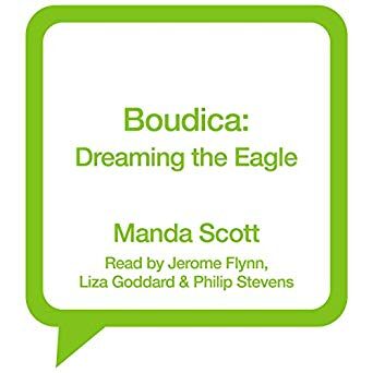 Boudica: Dreaming the Eagle