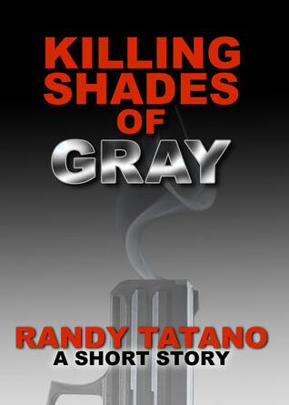 Killing Shades of Gray