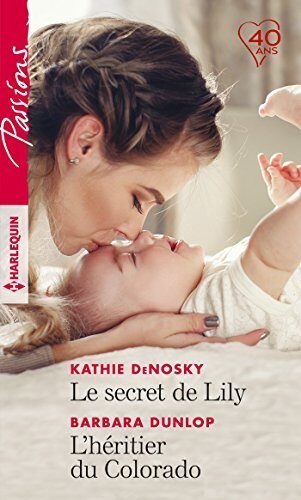 Le secret de Lily / L'héritier du Colorado