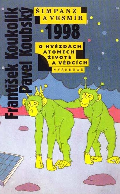 Šimpanz a vesmír: O hvězdách, atomech, životé a vědcích