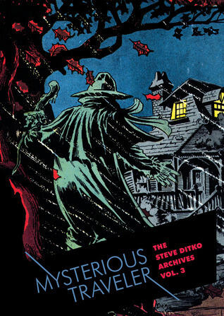 The Steve Ditko Archives, Volume 3: Mysterious Traveler