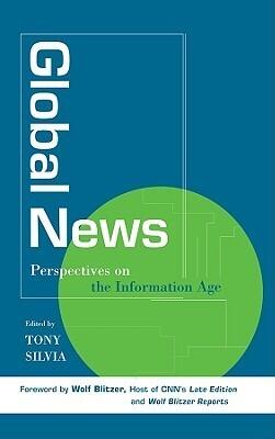 Global News: Perspectives on the Info Age