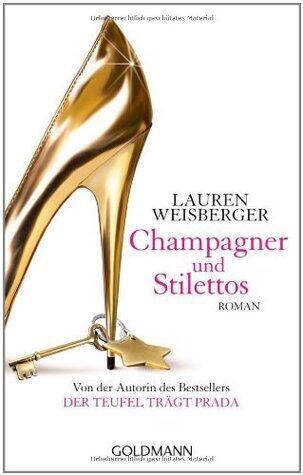 Champagner und Stilettos