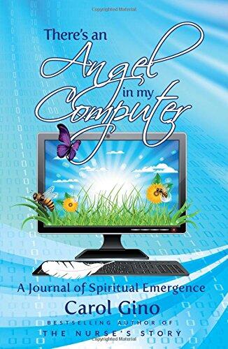 There's an Angel in my Computer: A Journey of Spiritual Emergence