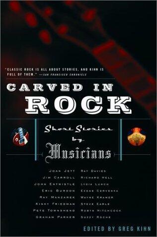 Carved in Rock: Short Stories by Musicians