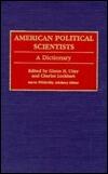 American Political Scientists: A Dictionary