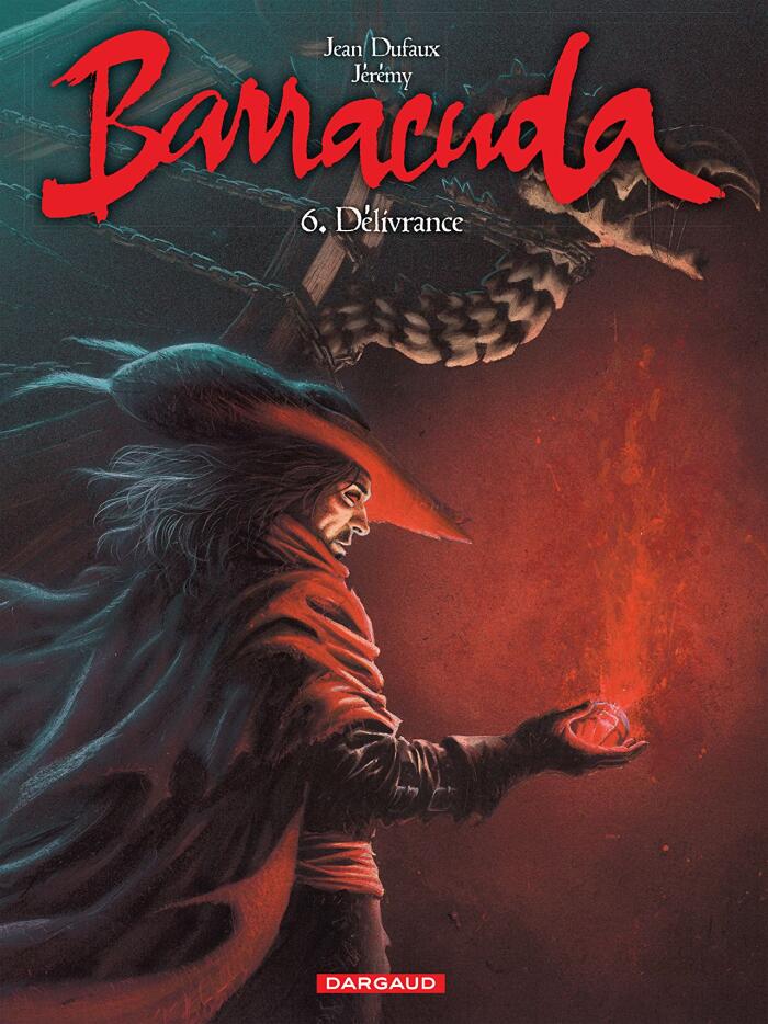 Barracuda, Tome 6: Délivrance