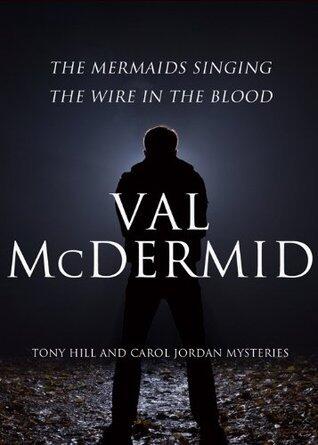 Val McDermid 2-Book Bundle: The Mermaids Singing and The Wire in the Blood