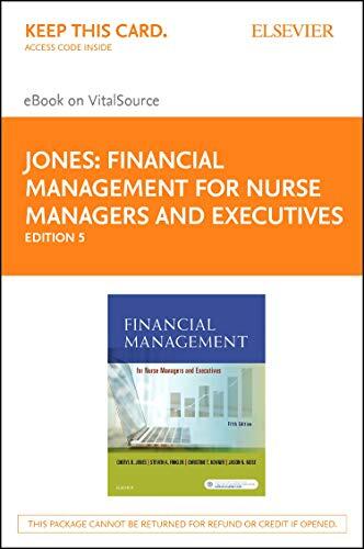 Financial Management for Nurse Managers and Executives (Elsevier eBook on VitalSource)