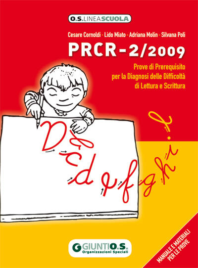PRCR-2/2009. Prove di Prerequisito per la diagnosi delle difficoltà di lettura e scrittura