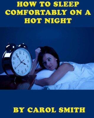 How To Sleep Comfortably On A Hot Night