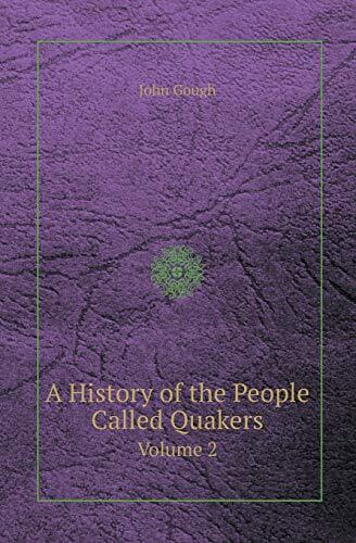 A History of the People Called Quakers Volume 2