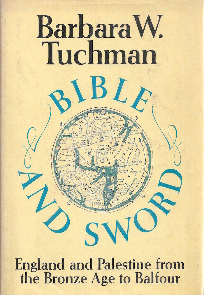 Bible and Sword: England and Palestine from the Bronze Age to Balfour