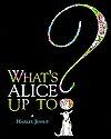 What's Alice up To?
