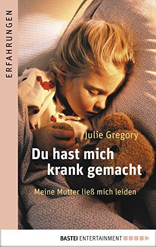 Du hast mich krank gemacht: Meine Mutter ließ mich leiden