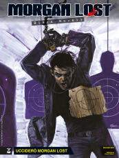 Morgan Lost Black Novels n. 4: Ucciderò Morgan Lost