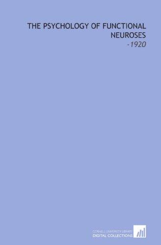 The Psychology of Functional Neuroses: -1920