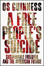 A Free People's Suicide: Sustainable Freedom and the American Future