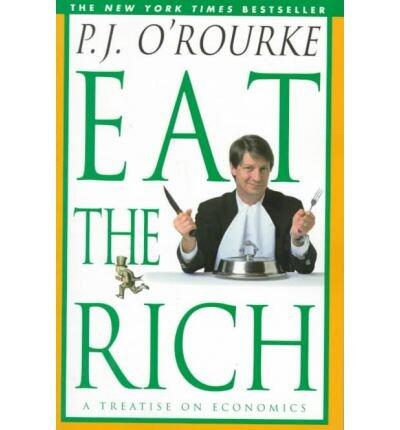 Eat the Rich: A Treatise on Economics