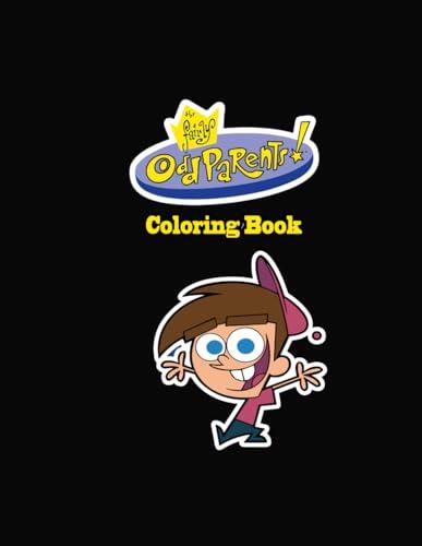 The Fairly OddParents Coloring Book: Coloring Book for Kids Fairly OddParents Fans Children's Activity Book Animated Series Coloring Timmy Turner ... KDP Coloring Cartoon Character Coloring