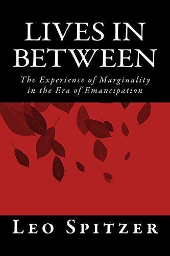 Lives in Between: The Experience of Marginality in the Era of Emancipation