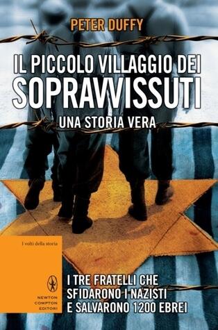 Il Piccolo Villaggio dei Sopravvissuti, una Storia Vera
