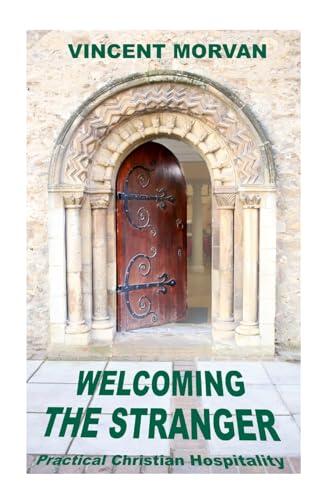 Welcoming the Stranger