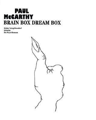 Paul McCarthy: Brain Box, Dream Box