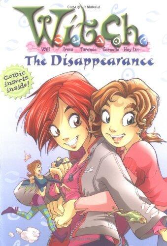 The Disappearance (W.I.T.C.H. Chapter Books #2) by Elizabeth Lenhard