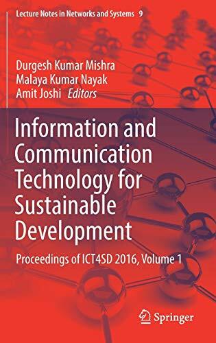 Information and Communication Technology for Sustainable Development: Proceedings of ICT4SD 2016, Volume 1