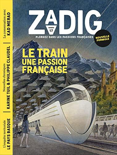 Zadig (N17): Le Train, Une Passion Française