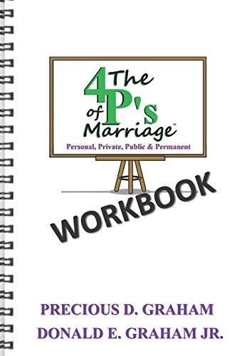 The Four P's of Marriage Workbook: Personal, Private, Public, and Permanent