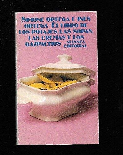 El libro de los potajes, las sopas, las cremas y los gazpachos