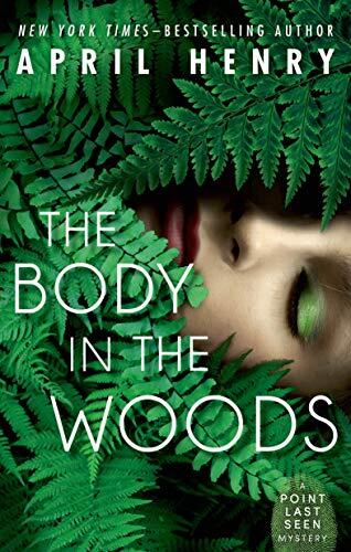 The Body in the Woods: A Point Last Seen Mystery