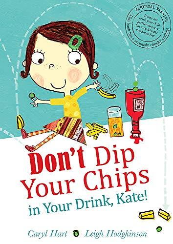 Don't Dip Your Chips in Your Drink, Kate!