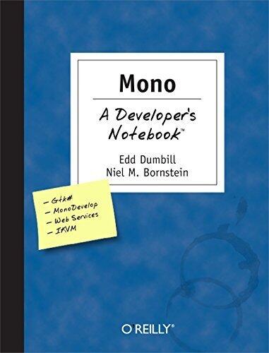 Mono: A Developer's Notebook by Edd Dumbill